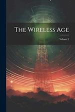 The Wireless Age; Volume 2 