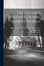 The Life And Writings Of Mrs. Harriet Newell 