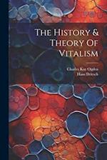 The History & Theory Of Vitalism 
