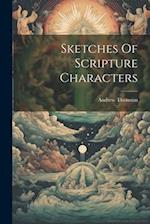 Sketches Of Scripture Characters 