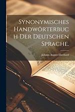 Synonymisches Handwörterbuch der deutschen Sprache.