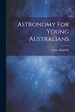 Astronomy For Young Australians 