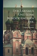 Der Zarismus und seine Bundesgenossen 1914.