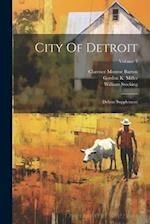 City Of Detroit: Deluxe Supplement; Volume 3 