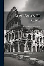 Sept. Sages De Rome