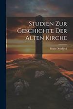 Studien Zur Geschichte Der Alten Kirche