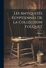 Les antiquités égyptiennes de la collection Fouquet