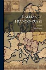 L'alliance Franco-Russe