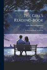 The Girl's Reading-Book: In Prose and Poetry, for Schools 