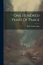 One Hundred Years Of Paace 