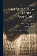 Remarques Sur La Langue Françoise