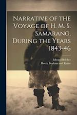 Narrative of the Voyage of H. M. S. Samarang, During the Years 1843-46 