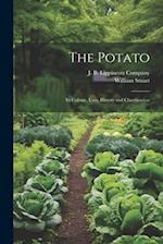 The Potato; Its Culture, Uses, History and Classification 