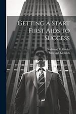 Getting a Start First Aids to Success 