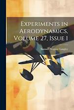 Experiments in Aerodynamics, Volume 27, issue 1 