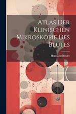 Atlas Der Klinischen Mikroskopie Des Blutes