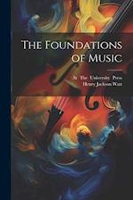 The Foundations of Music 