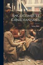 Anglicismes Et Canadianismes