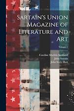 Sartain's Union Magazine of Literature and Art; Volume 1