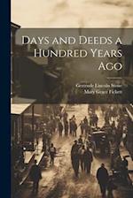 Days and Deeds a Hundred Years Ago 