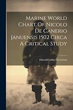 Marine World Chart Of Nicolo De Canerio Januensis 1502 Circa A Critical Study 