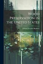 Wood Preservation in the United States 