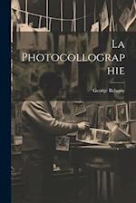 La Photocollographie