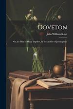 Doveton: Or, the Man of Many Impulses, by the Author of 'jerningham' 