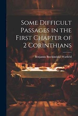Some Difficult Passages in the First Chapter of 2 Corinthians