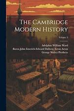 The Cambridge Modern History; Volume 3 