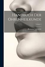 Handbuch Der Ohrenheilkunde; Volume 2