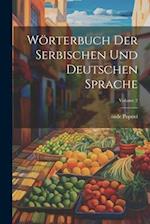 Wörterbuch der serbischen und deutschen Sprache; Volume 2