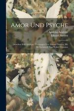 Amor und Psyche; Märchen von Apulejus. Übertragen von Eduard Norden, mit Buchschmuck von Walter Tiemann