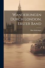 Wanderungen durch London, Erster Band