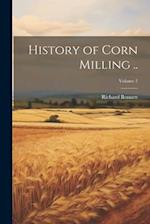 History of Corn Milling ..; Volume 2 