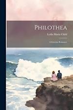 Philothea: A Grecian Romance 