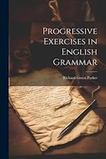 Progressive Exercises in English Grammar 