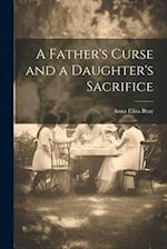 A Father's Curse and a Daughter's Sacrifice 