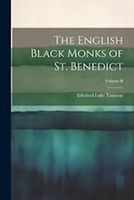 The English Black Monks of St. Benedict; Volume II 