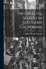 Two Health-Seekers in Southern California 