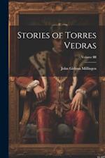 Stories of Torres Vedras; Volume III 