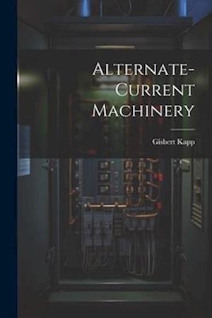 Alternate-current Machinery