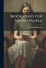 Biographies for Young People 