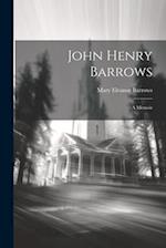 John Henry Barrows: A Memoir 