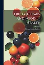 Dietotherapy and Food in Health 
