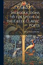 Introductions to the Study of the Greek Classic Poets 