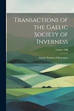 Transactions of the Gaelic Society of Inverness; Volume VIII 
