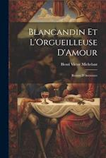 Blancandin et L'Orgueilleuse D'Amour: Roman D'Aventures 