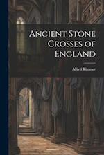 Ancient Stone Crosses of England 