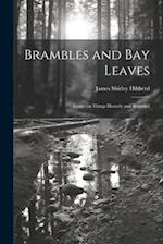 Brambles and Bay Leaves: Essays on Things Homely and Beautiful 